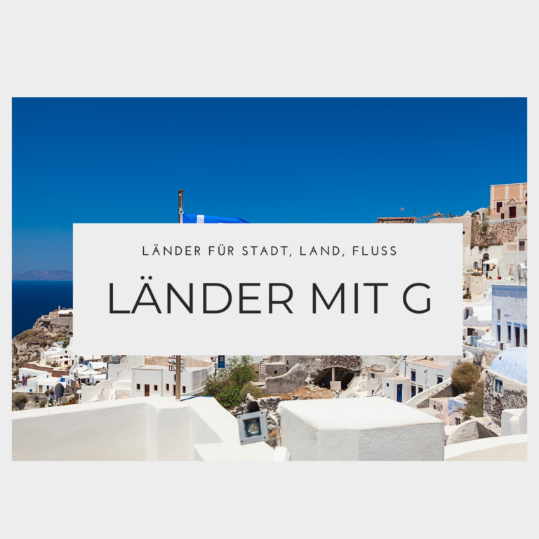 Länder mit G - Auflistung